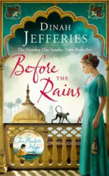 Before the Rains - Dinah Jefferies (ISBN: 9780241978832)