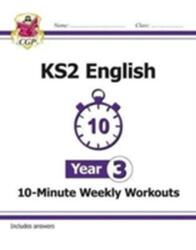 New KS2 English 10-Minute Weekly Workouts - Year 3 (ISBN: 9781782947844)