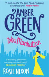 Amber Green Takes Manhattan - Rosie Nixon (ISBN: 9781848455085)