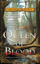 Queen of Blood - Sarah Beth Durst (ISBN: 9780062474094)