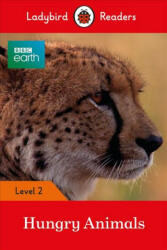BBC Earth Hungry Animals (ISBN: 9780241298442)