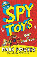 Spy Toys: Out of Control! (ISBN: 9781408870884)