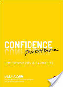 Confidence Pocketbook: Little Exercises for a Self-Assured Life (ISBN: 9780857087331)