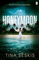 Honeymoon - Tina Seskis (ISBN: 9781405917971)