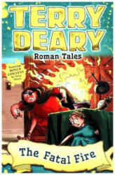 Roman Tales: The Fatal Fire - Terry Deary (ISBN: 9781472941916)