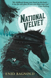 National Velvet - Enid Bagnold (ISBN: 9781405287500)