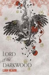 Lord of the Darkwood - Lian Hearn (ISBN: 9781509812837)
