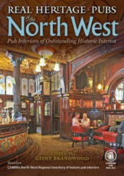 Real Heritage Pubs of the North West - Geoff Brandwood (ISBN: 9781852493455)