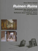 Ruins: Reflections about Violence Chaos and Transience (2011)