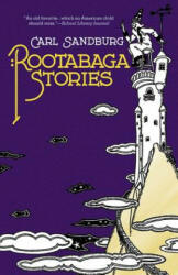 Rootabaga Stories - Carl Sandburg (ISBN: 9780486815602)