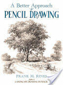 Better Approach to Pencil Drawing - Frank Rines (ISBN: 9780486815916)