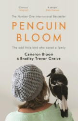 Penguin Bloom - Cameron Bloom, Bradley Trevor Greive (ISBN: 9781782119814)