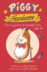 Piggy Handsome (ISBN: 9780571327546)
