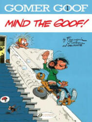 Gomer Goof 1 - Mind the Goof! - Franquin (ISBN: 9781849183581)