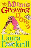My Mum's Growing Down (ISBN: 9780571335060)