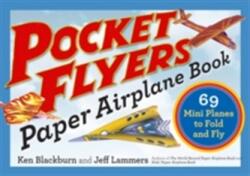 Pocket Flyers Paper Airplane Book (ISBN: 9781523502042)