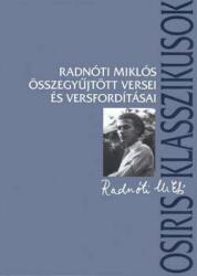 Radnóti Miklós összegyűjtött versei és versfordításai (2006)