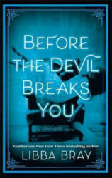 Before the Devil Breaks You - Libba Bray (ISBN: 9781907410444)