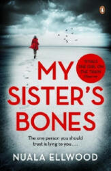 My Sister's Bones - Nuala Ellwood (ISBN: 9780241977262)