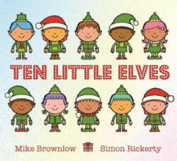 Ten Little Elves - Mike Brownlow (ISBN: 9781408338292)