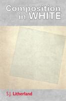 Composition in White (ISBN: 9780995767508)