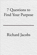 The 7 Questions to Find Your Purpose (ISBN: 9781786781130)