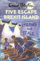 Five Escape Brexit Island (ISBN: 9781786486981)