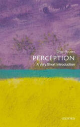 Perception: A Very Short Introduction - Brian J. Rogers (ISBN: 9780198791003)