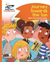 Reading Planet - Journey Towards the Sun - Orange: Comet Street Kids (ISBN: 9781510412460)