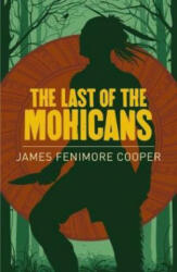 Last of the Mohicans - James Fenimore Cooper (ISBN: 9781788280594)