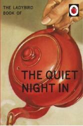 The Ladybird Book of The Quiet Night In (ISBN: 9780718188689)