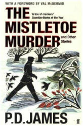 Mistletoe Murder and Other Stories - P D James (ISBN: 9780571331352)