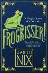 Frogkisser! - Garth Nix (ISBN: 9781848126374)