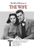 The Wit & Wisdom of the Wife (ISBN: 9781787411661)