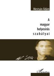 A MAGYAR HELYESÍRÁS SZABÁLYAI (2006)