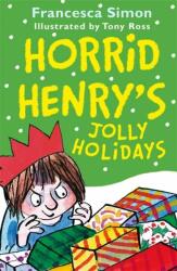 Horrid Henry's Jolly Holidays (ISBN: 9781510102354)