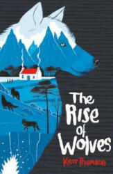 Rise of Wolves - Kerr Thomson (ISBN: 9781911077695)