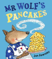 Mr Wolf's Pancakes - Jan Fearnley (ISBN: 9781405288583)