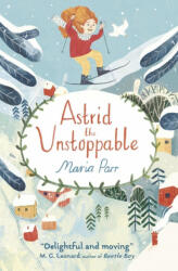 Astrid the Unstoppable (ISBN: 9781406366853)
