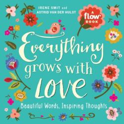 Everything Grows with Love (ISBN: 9781523501144)
