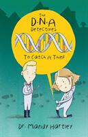 DNA Detectives - To Catch a Thief (ISBN: 9781906670504)