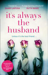 It's Always the Husband - Michele Campbell (ISBN: 9780008271121)