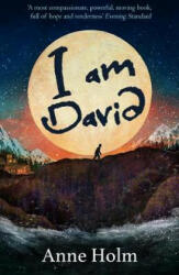I am David - Anne Holm (ISBN: 9781405288736)