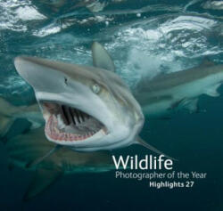 Wildlife Photographer of the Year: Highlights - Rosamund Kidman Cox (ISBN: 9780565094164)