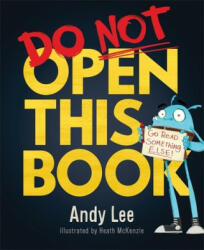 Do Not Open This Book - Andy Lee (ISBN: 9781787411555)