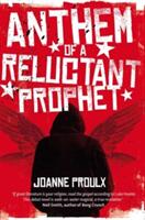 Anthem of a Reluctant Prophet (ISBN: 9781509877379)