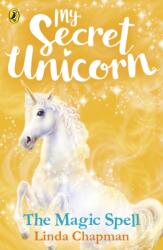 My Secret Unicorn: The Magic Spell (ISBN: 9780241354223)