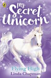 My Secret Unicorn: Flying High (ISBN: 9780241354254)