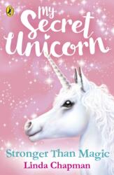 My Secret Unicorn: Stronger Than Magic (ISBN: 9780241354278)