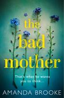 The Bad Mother (ISBN: 9780008219154)